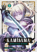 Kamisama : opération divine, t. 07